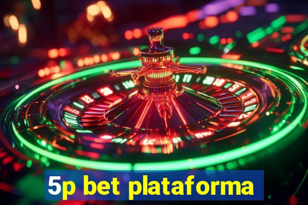 5p bet plataforma